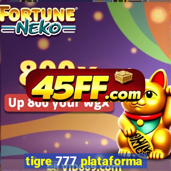 tigre 777 plataforma